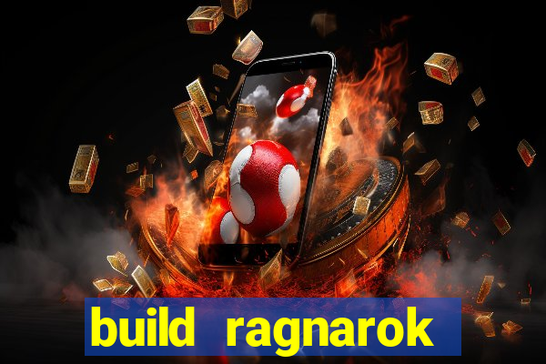 build ragnarok history reborn shadow